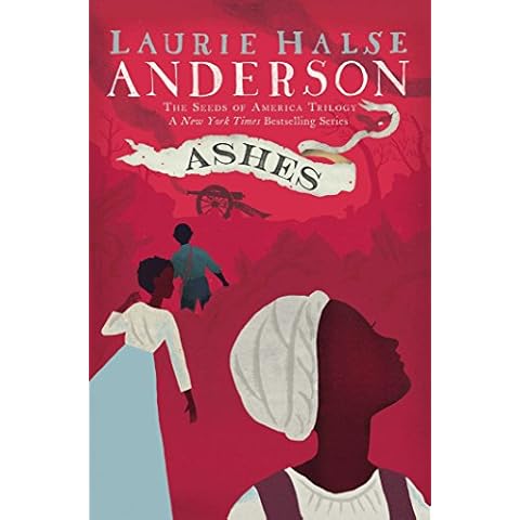 Ashes (The Seeds of America Trilogy) Cover