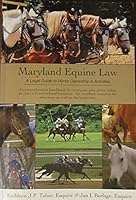 Maryland Equine Law : A Legal Guide to Horse Ownership and Activities 0615457207 Book Cover