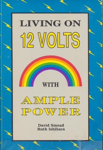 Preisvergleich Produktbild Living on Twelve Volts With Ample Power