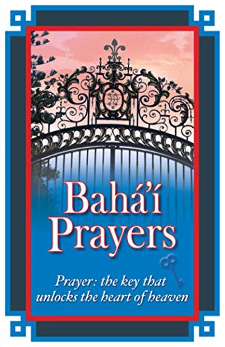 Bahá’í Prayers
