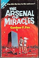The Arsenal of Miracles / Endless Shadow  (Ace F-299) B0007EISZ8 Book Cover