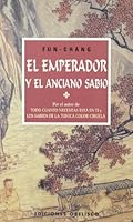 El Emperador y el anciano sabio/ The emperor and the elder sage (Spanish Edition) 8477208212 Book Cover