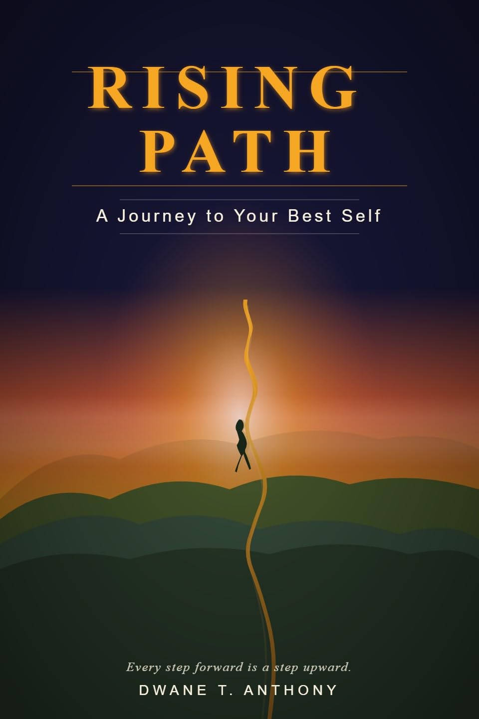 Rising Path: A Journey to Your Best Self