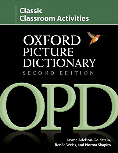 The Oxford Picture Dictionary: Classic Classroom Activities