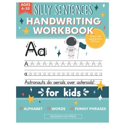 Handwriting Practice Book for Kids (Silly Sentences): Penmanship and Writing Workbook for Kindergarten, 1st, 2nd, 3rd and 4th Grade: Learn and Laugh by Tracing Letters, Sight Words and Funny Phrases