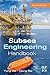 Subsea Engineering Handbook