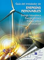 Guia Del Instalador De Energias Renovables: Energia Fotovoltaica,Energia Termica, Energia Eolica Y Climatizacion (Spanish Edition) 9681868528 Book Cover