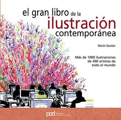 EL GRAN LIBRO DE LA ILUSTRACION CONTEMPORANEA: 1