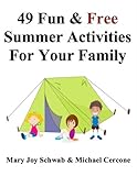  49 Fun & Free Summer Activities For Your Family (49 Ways Series Book 2) (English Edition)