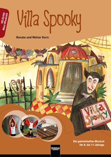 Villa Spooky. Paket: Buch und Audio-CD: Ein geisterhaftes Musical für 8- bis 11-Jährige. Buch und Audio-CD mit Gesamtaufnahmen und Playbacks aller Lieder (Mini-Musicals)