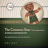 The Cinnamon Bear: The Complete Series (Classic Radio Collection)
