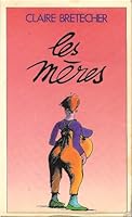 Les mères 2266021230 Book Cover