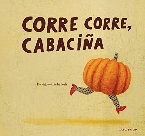 Corre corre, cabacia (Coleccion O)