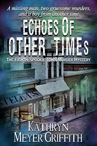 Echoes of Other Times (Spookie Town Murder Mysteries Book 8) (English Edition) - Meyer Griffith, Kathryn