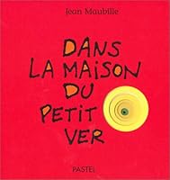 Dans la maison du petit ver 2211068286 Book Cover