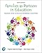 Families as Partners in Education: Families and Schools Working Together