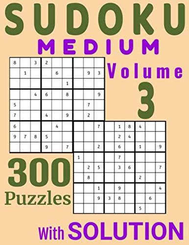 Soduku Medium Vol 3 - 300 Puzzles With Solution: Sudoku Puzzle Books - Memory Book - Math Logic Puzzles (Sudoku Books Medium)