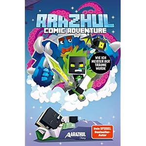 Wie ich Meister der Träume wurde: Ein Arazhul-Comic-Adventure, Band 7