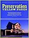 Preservation Yellow Pages: The Complete Information Source for Homeowners, Communities, and Professionals
