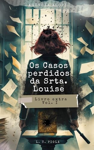 Os casos perdidos da Srta. Louise: Volume Extra