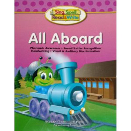 Sing, Spell, Read and Write All Aboard Student Edition '04c