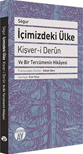 Icimizdeki Ülke - Kisver-i Dern: Ve Bir Tercümenin Hikayesi