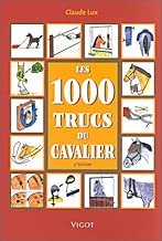 Download Les 1000 trucs du cavalier, 3e Edition PDF