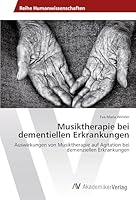 Musiktherapie bei dementiellen Erkrankungen 3639870093 Book Cover