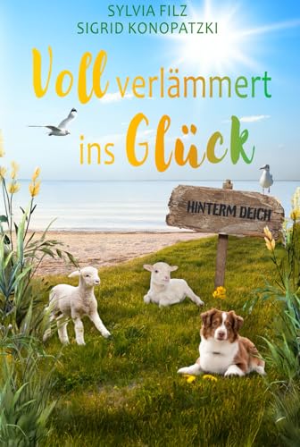 Voll verlämmert ins Glück (Hinterm Deich, Band 7)