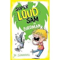 Super Loud Sam vs Birdman 1407152319 Book Cover