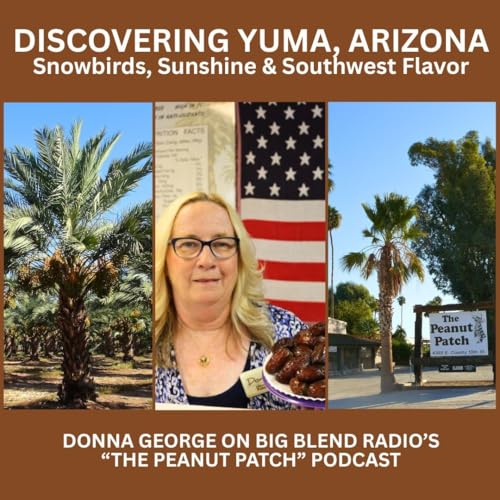 Discovering Yuma, Arizona: Snowbirds, Sunshine & Southwest Flavor Podcast Por  arte de portada