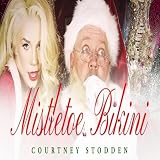 Mistletoe Bikini [Explicit]