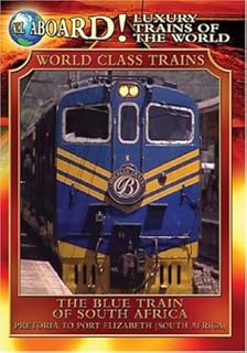 Luxury Trains of the World: The Blue Train of South Africa [DVD]