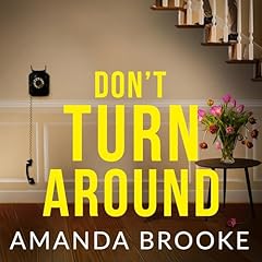 Don't Turn Around Audiolibro Por Amanda Brooke arte de portada