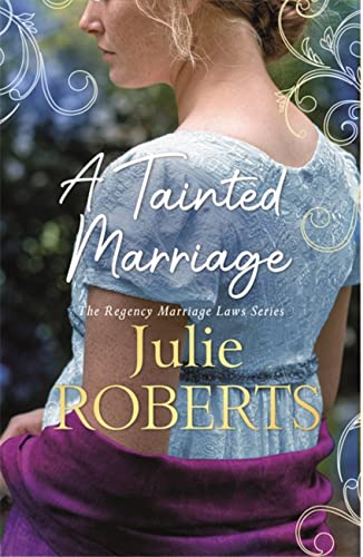 A Tainted Marriage (Regency Marriage Laws)