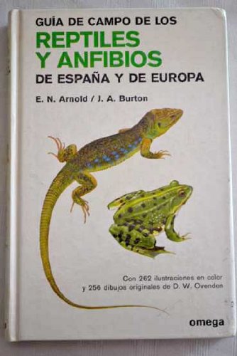 Guía de campo de los reptiles y anfibios de España y de Europa