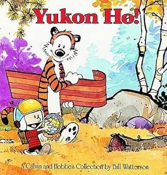 Calvin and Hobbes Yukon Ho! (Calvin and Hobbes) by Bill Watterson