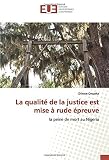 La qualité de la justice est mise à rude épreuve: la peine de mort au Nigeria