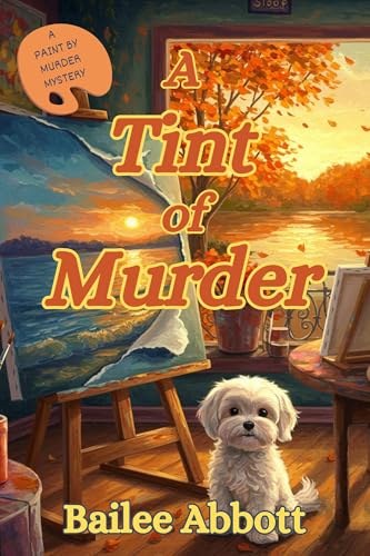 A Tint of Murder: A Paint by Murder Mystery