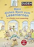 Duden Leseprofi – Mein dickes Buch zum Lesenlernen: In 4 Stufen zum Leseerfolg: Kinderbuch für Erstleser ab 5 Jahren | Kinderbuch für Erstleser ab 5 Jahren