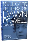 The Selected Letters of Dawn Powell: 1913-1965