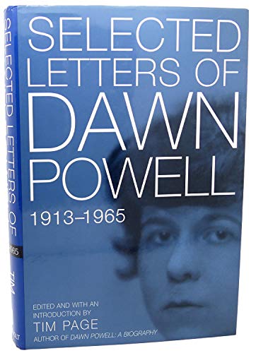 The Selected Letters of Dawn Powell: 1913-1965
