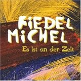 fiedel michel discographie  Es Ist An der Zeit