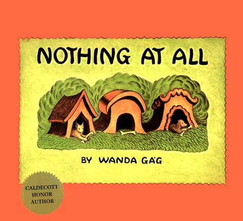 Nothing at All: Gag, Wanda: 9780765108593: Amazon.com: Books