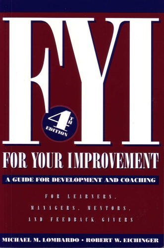 Image of FYI: For Your Improvement, A Guide for Development and Coaching (4th edition) by Michael M. Lombardo, Robert W. Eichinger (2004) Paperback