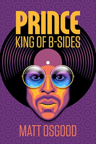Prince - King of B-sides -  Independently published