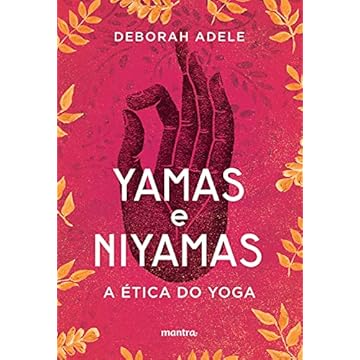 Capa do livro Yamas e Niyamas – A Ética do Yoga