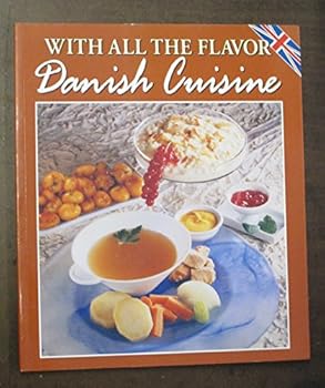 Paperback With All The Flavor: Danish Cuisine Book
