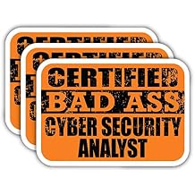 x3 Certified Bad Ass Cyber Security Analyst Stickers | Cool Funny Occupation Job Career Gift Idea | 3M Sticker Vinyl Decal for Laptops, Hard Hats, Windows, Cars