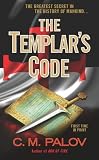 The Templar's Code: A Thriller (Templar Adventures Book 2)